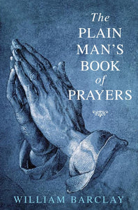 The Plain Man's Book of Prayers 