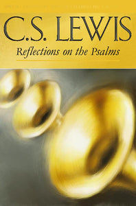 Reflections on the Psalms 