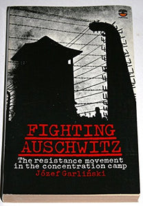 Fighting Auschwitz 