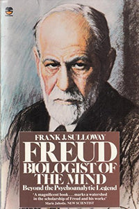 Freud, Biologist of the Mind 