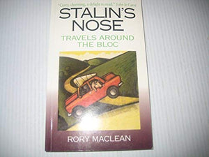 Stalin's Nose: Across The Face Of Europe 