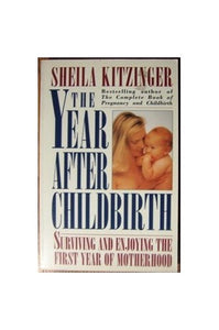 Year After Childbirth Motherhood 