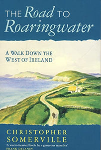 The Road to Roaringwater 