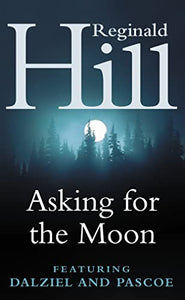 Asking for the Moon 