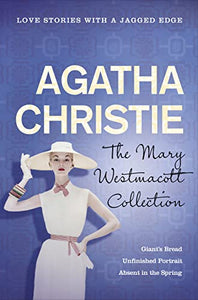 The Mary Westmacott Collection Volume 1 