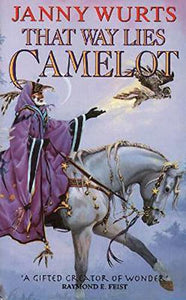 That Way Lies Camelot 