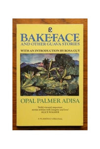 Bake-face and Other Guava Stories 