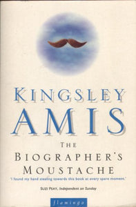 The Biographer’s Moustache 