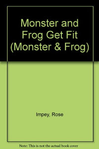 Monster and Frog Get Fit 