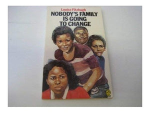 Nobody's Family is Going to Change 