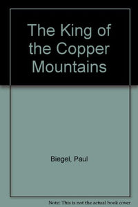 The King of the Copper Mountains 