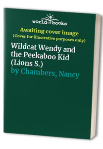 Wildcat Wendy and the Peekaboo Kid 