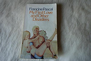 My First Love and Other Disasters 