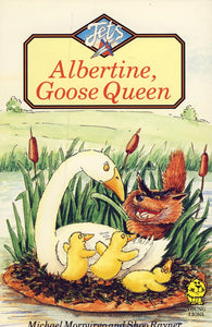 Albertine, Goose Queen 