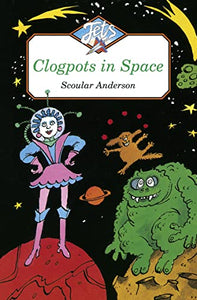 CLOGPOTS IN SPACE 