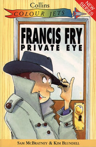 Francis Fry Private Eye 