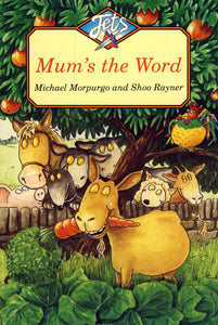 Mum’s the Word 