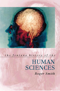 The Fontana History of the Human Sciences 