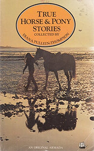 True Horse and Pony Stories 