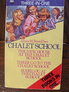 Three Great Chalet School Stories 