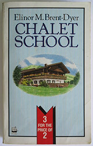 Three Great Chalet School Stories 