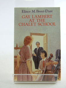 Gay Lambert at the Chalet School 