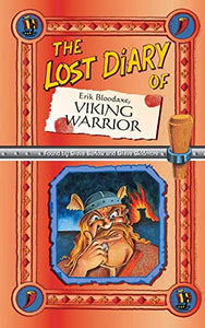 The Lost Diary Of Erik Bloodaxe, Viking Warrior 