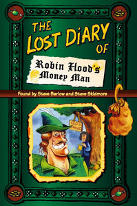 The Lost Diary of Robin Hood's Money Man 