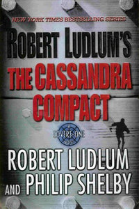 Robert Ludlum’s The Cassandra Compact 