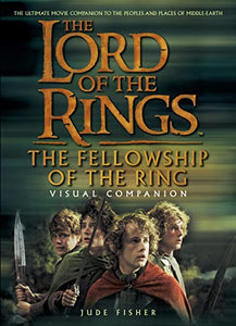 The Fellowship of the Ring Visual Companion 