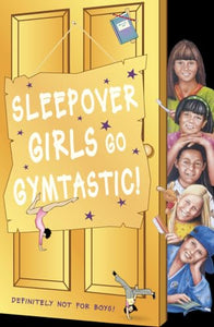 Sleepover Girls Go Gymtastic! 