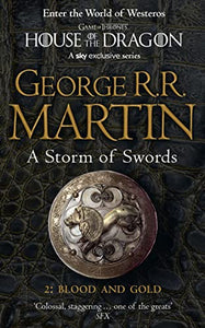 A Storm of Swords: Part 2 Blood and Gold 