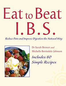 Eat to Beat I.B.S. 