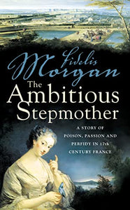 The Ambitious Stepmother 