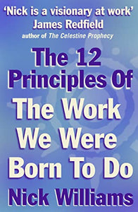 The 12 Principles of the Work We Were Born to Do 