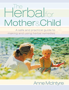 The Herbal for Mother and Child 