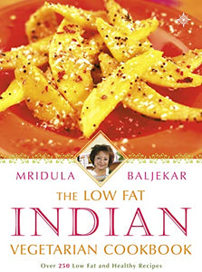 The Low-fat Indian Vegetarian Cookbook 