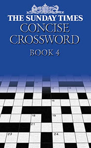 The Sunday Times Concise Crossword Book 4 