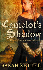 Camelot’s Shadow 