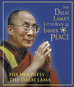 The Dalai Lama’s Little Book of Inner Peace 