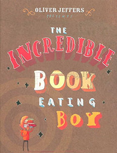 The Incredible Book Eating Boy 