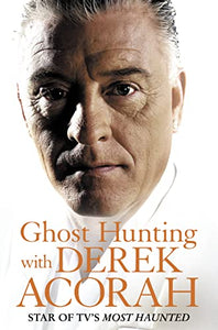 Ghost Hunting with Derek Acorah 