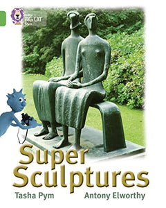 Super Sculptures 