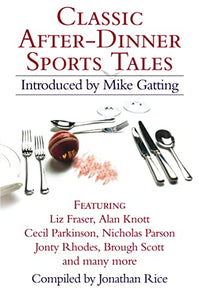 Classic After-Dinner Sports Tales 