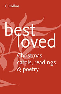 Best Loved Christmas Carols, Readings and Poetry 