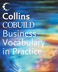 Cobuild Business Vocabulary In Practice 