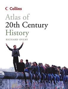 Collins Atlas of 20th Century History 