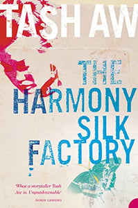 The Harmony Silk Factory 