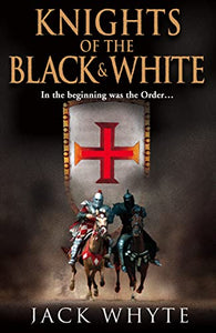 Knights of the Black and White Book One 