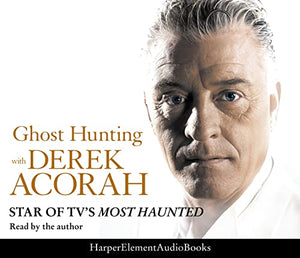 Ghost Hunting with Derek Acorah 